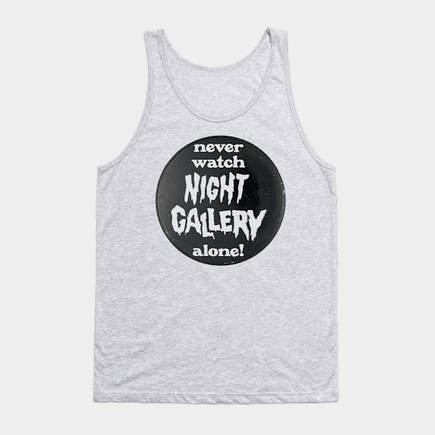 Night Gallery Tank Top by Father Malone